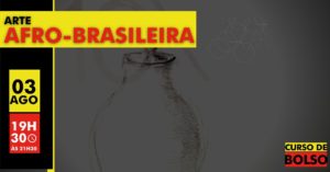 Read more about the article Arte Afro-Brasileira. 03/08/2022. Por: Moa Simplício
