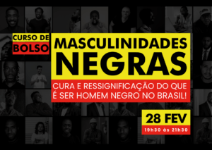 Read more about the article Curso de Bolso: Masculinidades Negras – Participe!