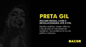 Read more about the article Preta Gil: mulher negra, livre e revolucionária até o fim.