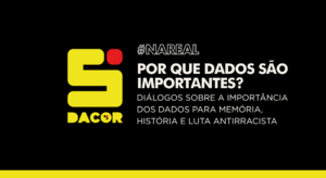 Read more about the article Por que dados são importantes na luta antirracista?