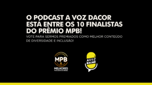 Read more about the article Vote no Podcast A Voz DACOR: 2° etapa de votação do Prêmio MPB