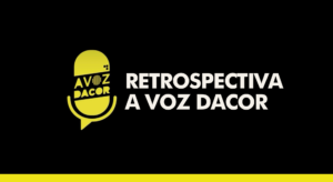 Read more about the article Retrospectiva A Voz DACOR