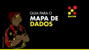 Read more about the article Guia Prático Para o Mapa de Dados